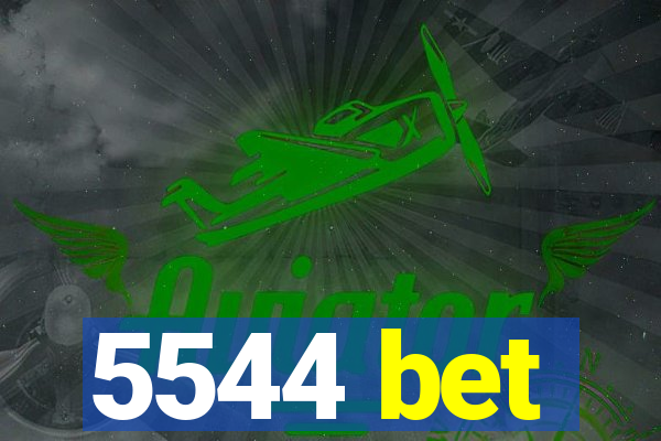 5544 bet